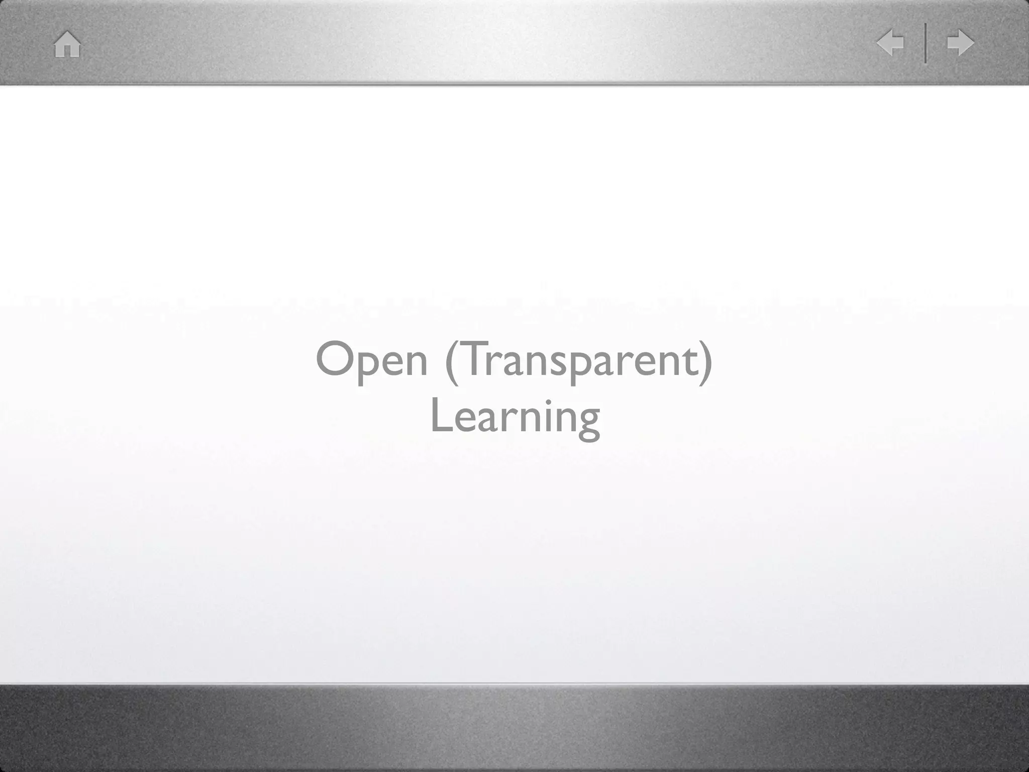 Open (Transparent)
    Learning
 