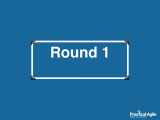 Round 1
 