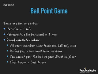 EXERCISE
Ball Point Game
‣
‣
‣
‣
 