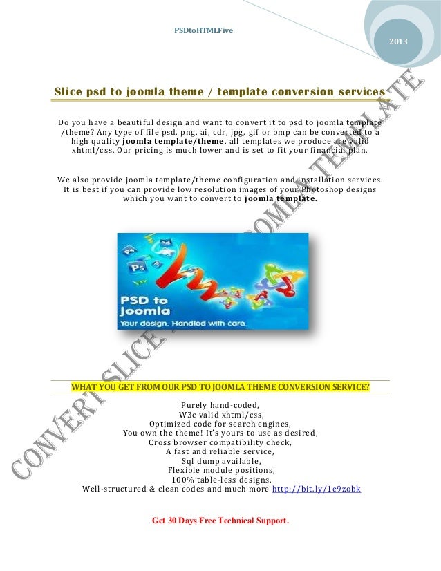 PSDtoHTMLFive
2013

Slice psd to joomla theme / template conversion services
Do you have a beautiful design and want to co...
