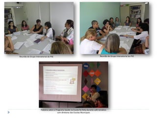 Reunião do Grupo Intersetorial do PSE

Reunião do Grupo Intersetorial do PSE

Palestra sobre o Programa Saúde na Escola foi feita durante café temático
com diretores das Escolas Municipais

 