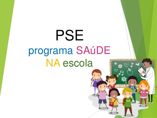 Pse - Programa Saúde na Escola