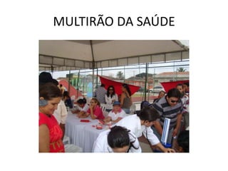 MULTIRÃO DA SAÚDE
 