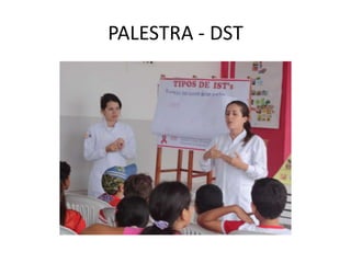 PALESTRA - DST
 