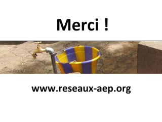 Merci !


www.reseaux-aep.org
 