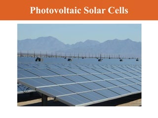 Photovoltaic Solar Cells
 