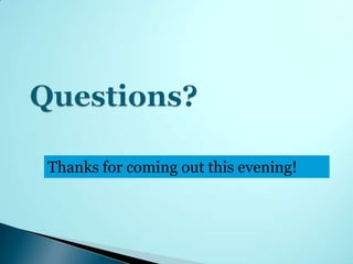 Thanks for coming out this evening!
 