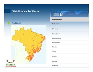 Visibilidade - Audiência
No mundo
Países
Brasil
Portugal
Estados Unidos
Angola
Japão
Reino Unido
França
Argentina
Moçambiq...