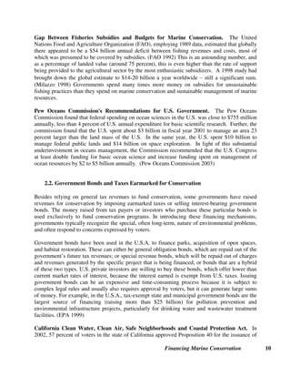 Financing Marine Conservation 10
Gap Between Fisheries Subsidies and Budgets for Marine Conservation. The United
Nations F...