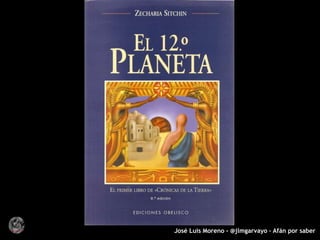 José Luis Moreno - @jlmgarvayo – Afán por saber
 