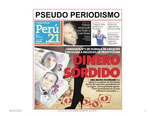 PSEUDO PERIODISMO

09/01/2014

VALLE DE CHICAMA SIEMPRE ALERTA.

1

 