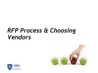RFP Process & Choosing Vendors 