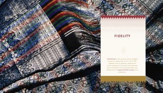 fidelity
Faithfulness to the process allows songket
weavers to take pride in their work. PSF,
together with its partners, ...