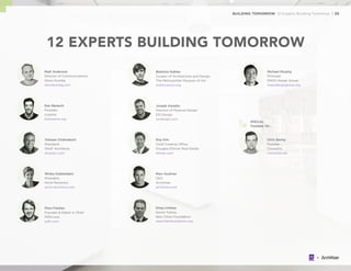 BUILDING TOMORROW 12 Experts Building Tomorrow | 39
Winka Dubbeldam.
President.
Archi-Tectonics
archi-tectonics.com
Michae...