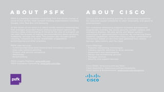 A B O U T P S F K
Cisco is the world’s leading provider of networking capabilities
for consumer-based companies in retail, hospitality, and sports &
entertainment.
Our innovative networking supports customer and associate
experiences, mobility, the cloud, security, contact centers, and
interactive displays. We also advise and design systems
customized for personalization industries. By connecting these
powerful capabilities, consumers enjoy a unique combination of
interactions based on real-time data gathered from mobile
devices, data centers, and the cloud.
Cisco Offerings:
• Powerful networking technologies
• Industry-specific solutions to drive revenues
• Assessment and roadmapping
• Design and architecting services
• Managed services
• Security and support services
Cisco Retail: www.cisco.com/go/retail
Cisco Hospitality: www.cisco.com/go/hospitality
Cisco Sports & Entertainment: www.cisco.com/go/sports
A B O U T C I S C O
PSFK is a leading innovation-consulting firm that drives change at
some of the world’s most forward thinking organizations including
Google, Intel, Red Bull and Samsung.
At the center of our work is a robust trends research methodology
that leverages grounded theory analysis and expert opinion. By
having a deep understanding of trends at the core of a project, we
can start the process of making recommendations about products,
marketing, services and retail. This process also includes global
scouting, competitive review, stakeholder engagement,
workshopping and other practices.
PSFK Labs Services:
• Commissioned deep-dive research and innovation consulting
• User-case scenario planning
• Product and service concepting
• Workshops
• Benchmarking
PSFK Insights Platform: www.psfk.com
PSFK Innovation Consulting: www.psfk.com/labs
 