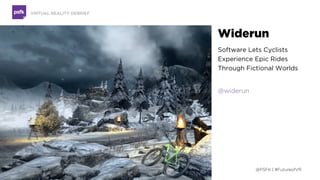 Key Strategies
#1
#2
#3
#4
#5Try Before
You Buy
Narratives Become
Interactive
Boundaries
Disappear
Industries
Reimagined
Empathy Gets
Ignited
TECHNOLOGY DEBRIEF
@PSFK | #FutureofVR
 