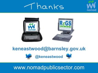 @keneastwood [email_address] www.nomadpublicsector.com 