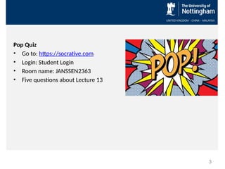 Pop Quiz
• Go to: https://socrative.com
• Login: Student Login
• Room name: JANSSEN2363
• Five questions about Lecture 13
3
 