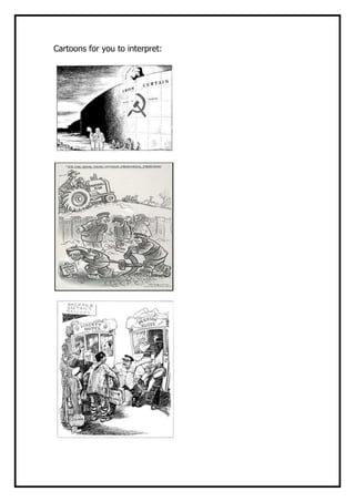 Cartoons for you to interpret:
 