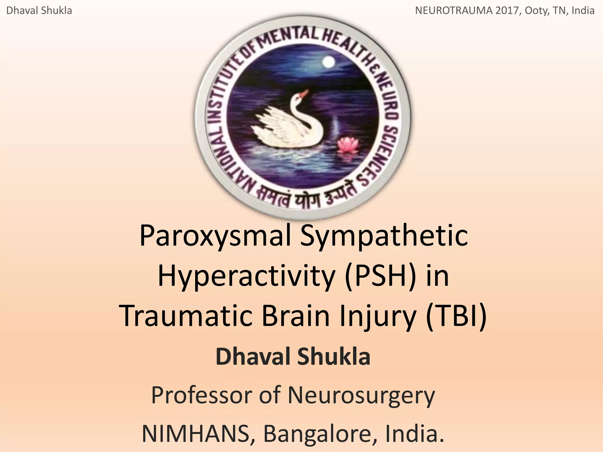 Paroxysmal Sympathetic Hyperactivity in Traumatic Brain Injury [PSH in ...