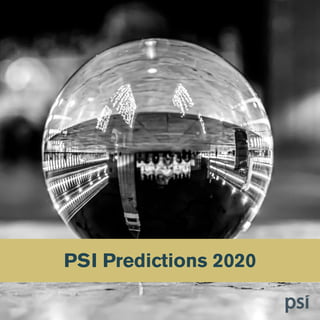 PSI Predictions 2020
 