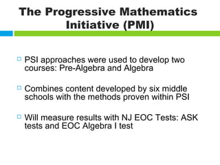 Psi pmi  effective new approaches to high school science and k 12 mathematics Slide 46