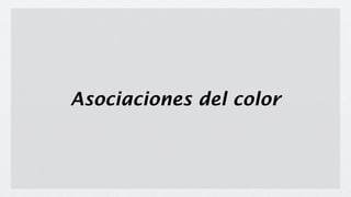 Asociaciones del color
 