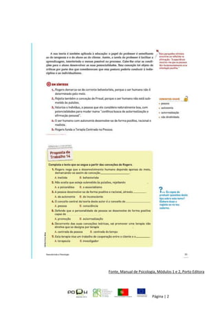 Página | 2
Fonte, Manual de Psicologia, Módulos 1 e 2, Porto Editora
 