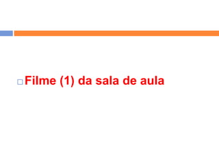 Filme (1) da sala de aula