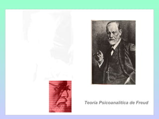 Teoría Psicoanalítica de Freud 