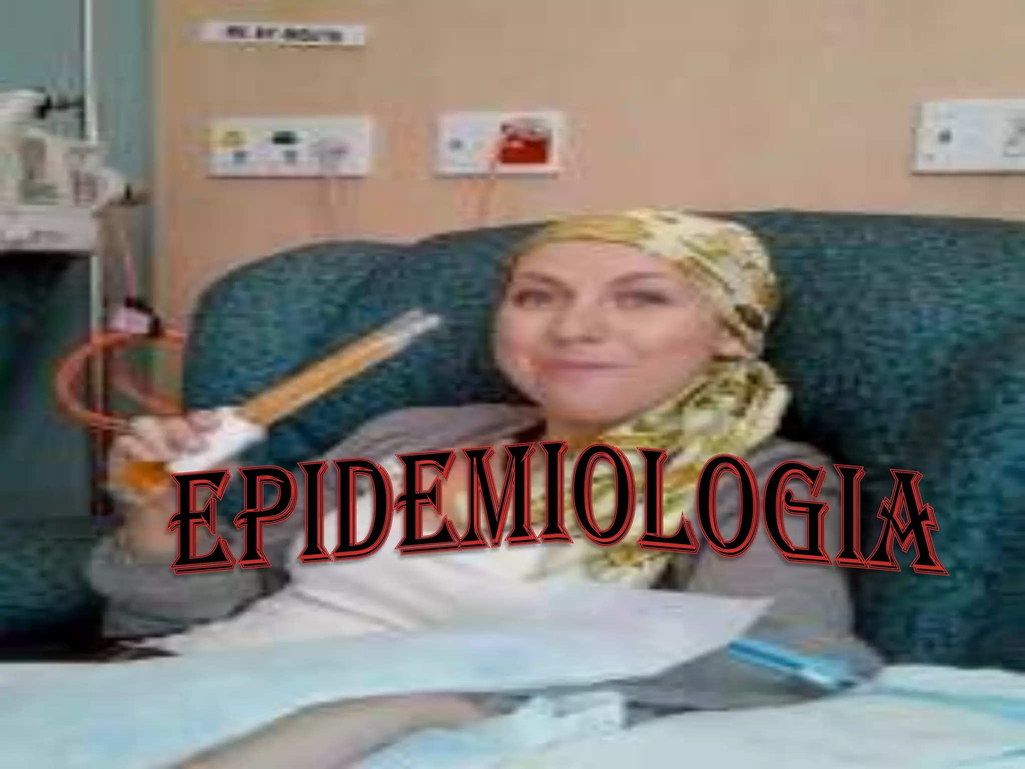 EPIDEMIOLOGIA