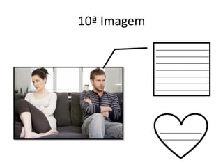 10ª Imagem
___________________
___________________
___________________
___________________
___________________
___________________
___________________
_______________
_____________
 