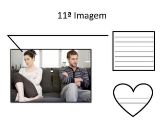 11ª Imagem
___________________
___________________
___________________
___________________
___________________
___________________
___________________
_______________
_____________
 