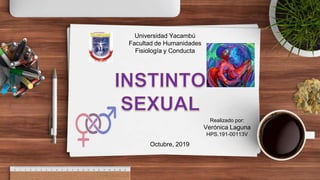 Universidad Yacambú
Facultad de Humanidades
Fisiología y Conducta
Realizado por:
Verónica Laguna
HPS.191-00113V
Octubre, 2019
 