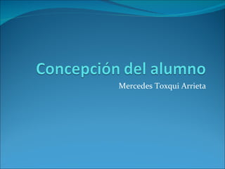 Mercedes Toxqui Arrieta 
