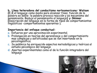Instrumento de medida: teoría matemática de la información (bits)División de la psicolingüística:Psl. Sincrónica: Relaciona los estados transitorios del mensaje con los estados transitorios de los comunicantes. Ej. La capacidad de discriminar fonemas cuando estos están enmascarados por ruido blanco.Psl. Diacrónica: estudia las comparaciones entre estados mensaje-comunicante en periodos diferentes de tiempo, ej. Se dan en la maduración o el aprendizaje.Psl. Secuencial: estudia los fenómenos transaccionales en el comunicante con las transiciones del mensaje, ej. En los completamientos de oraciones.