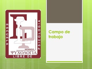 Campo de trabajo