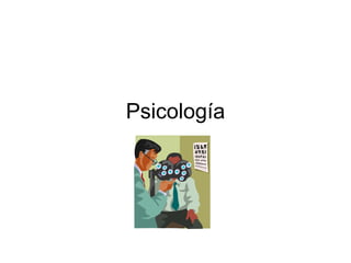 Psicología
 