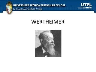 WERTHEIMER 