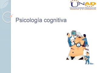 Psicología cognitiva
 