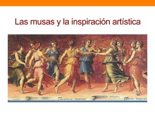 Las musas y la inspiración artística

 