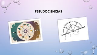 PSEUDOCIENCIAS
 