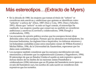 Más estereotipos…(Extracto de Myers)
 