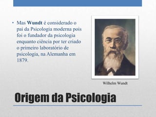 Origem da Psicologia | PPTX