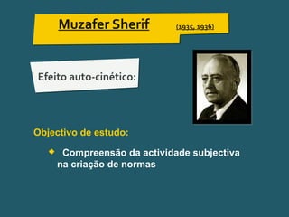 Pensar Azul 11.º06 ∎ argumentação e retórica 01 ∎
Muzafer Sherif (1935, 1936)
Efeito auto-cinético:
Objectivo de estudo:
 Compreensão da actividade subjectiva
na criação de normas
 