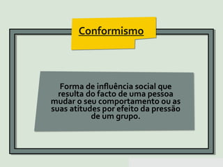 Pensar Azul 11.º06 ∎ argumentação e retórica 01 ∎
Conformismo
 