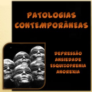 Psicopatologias Contemporâneas