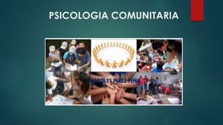 PSICOLOGIA COMUNITARIA