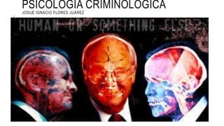 PSICOLOGÍA CRIMINOLÓGICAJOSUÉ IGNACIO FLORES JUÁREZ
 