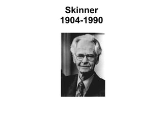 Skinner 1904-1990 